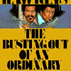 The Busting Out of An Ordinary Man