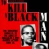 To Kill a Black Man