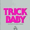 Trick Baby